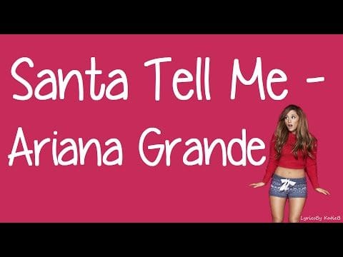 ariana grande santa tell me songs music videos