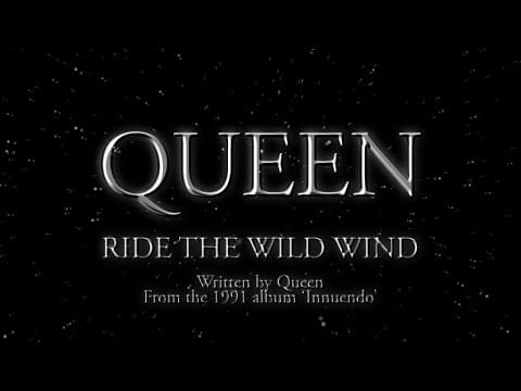 queen ride the wild wind songs music videos
