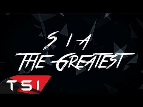 sia the greatest songs music videos
